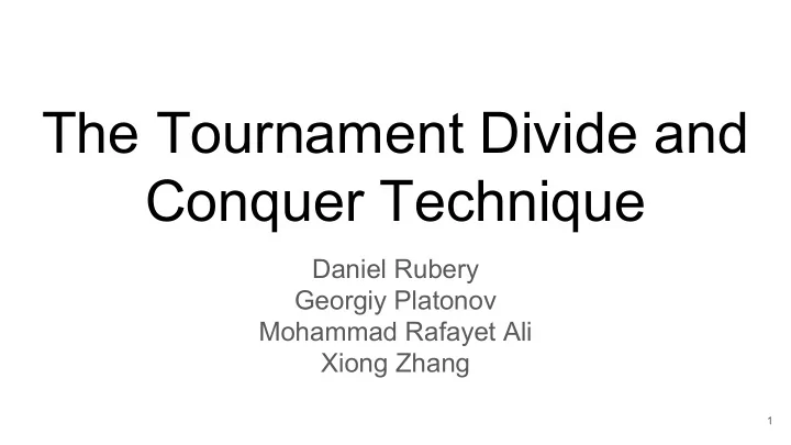 the tournament divide and conquer technique