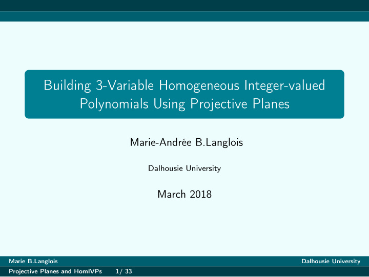 building 3 variable homogeneous integer valued