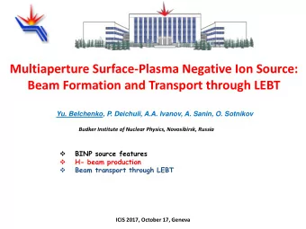 Multiaperture Surface-Plasma Negative Ion Source:  Beam Formation and Transport through LEBT  Yu.