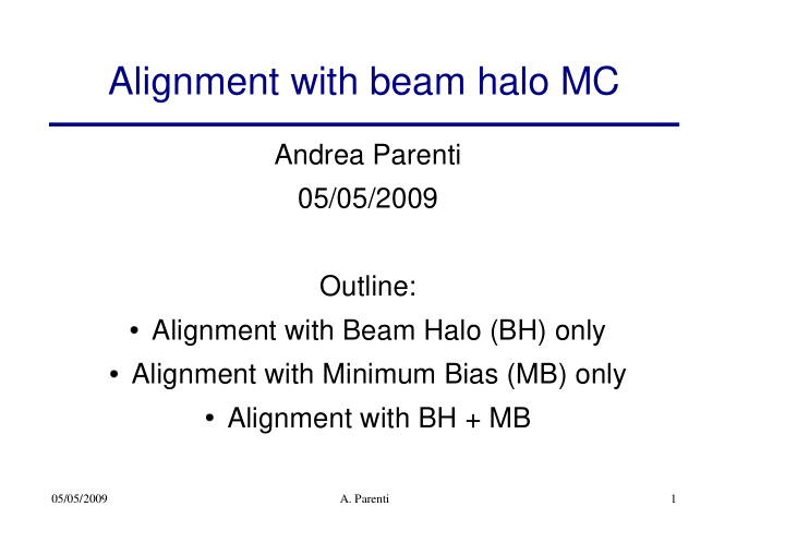 alignment with beam halo mc