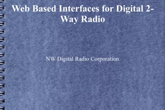 Web Based Interfaces for Digital 2-  Way Radio  NW Digital Radio Corporation  Our Market
