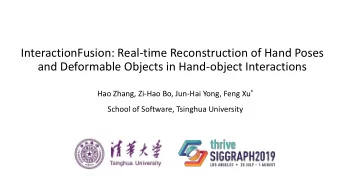 and Deformable Objects in Hand-object Interactions Hao Zhang, Zi-Hao Bo, Jun-Hai Yong, Feng Xu *