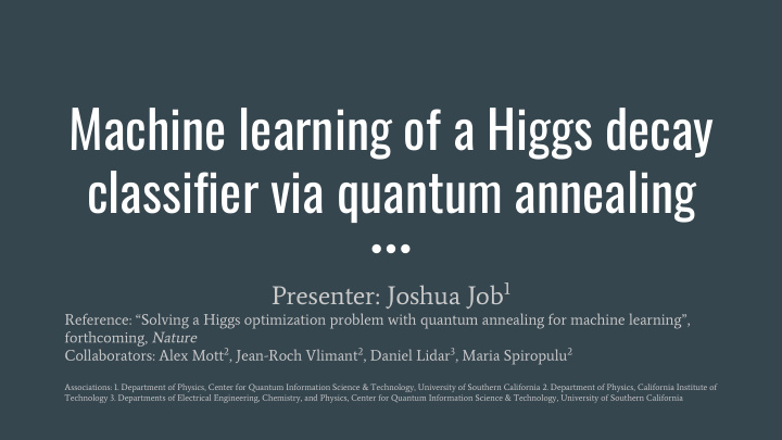 machine learning of a higgs decay classifier via quantum