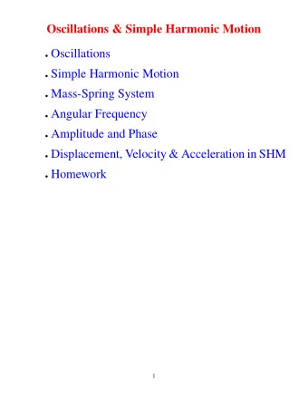 Oscillations &amp; Simple Harmonic Motion  Oscillations  Simple Harmonic Motion