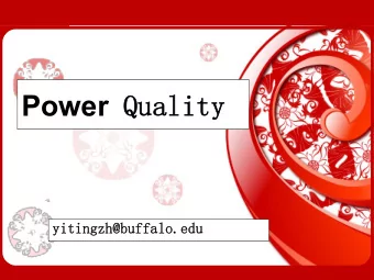 Power Quality  yitingzh@buffalo.edu  Contents  1  Introduction  2  System disturbance  3  Harmonic