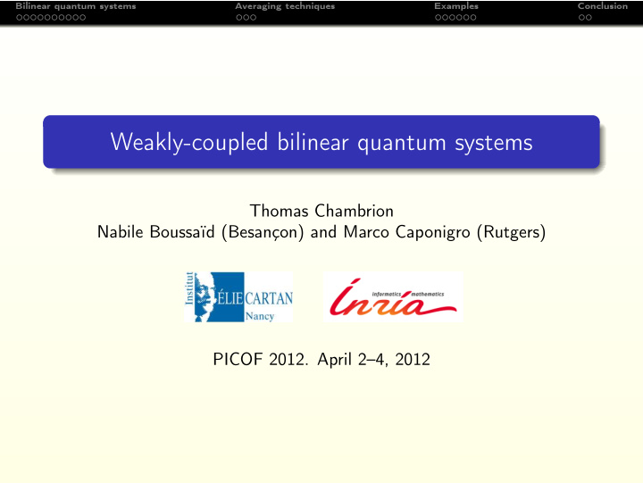 weakly coupled bilinear quantum systems