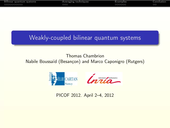 weakly coupled bilinear quantum systems