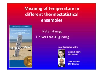 Meaning of temperature in different thermostatistical  ensembles Peter Hnggi  Universitt