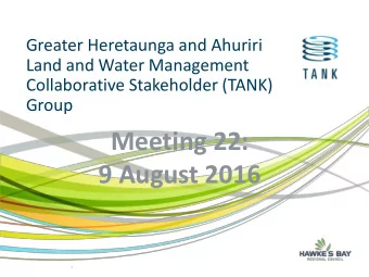 Meeting 22:  9 August 2016  1  Karakia  2  Agenda  10:00am  Welcome, karakia, notices, meeting
