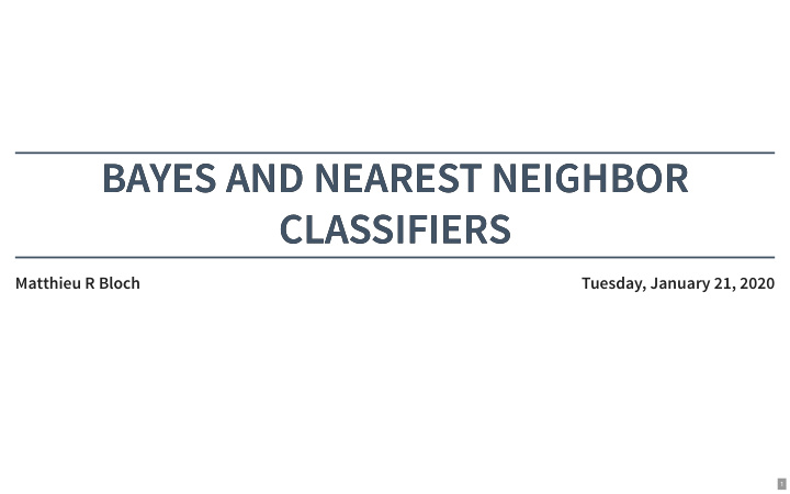 bayes and nearest neighbor bayes and nearest neighbor