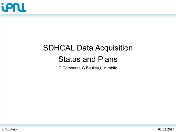 sdhcal data acquisition status and plans