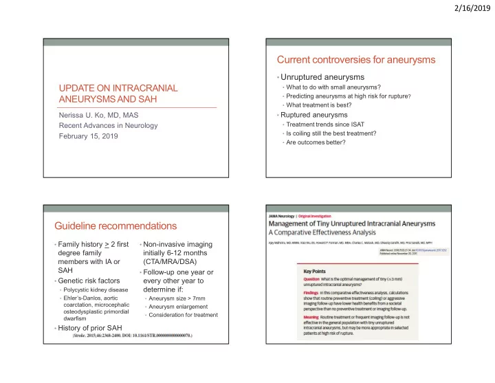 current controversies for aneurysms