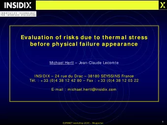 Evaluation of risks due to therm al stress  before physical failure appearance  Michael Hertl