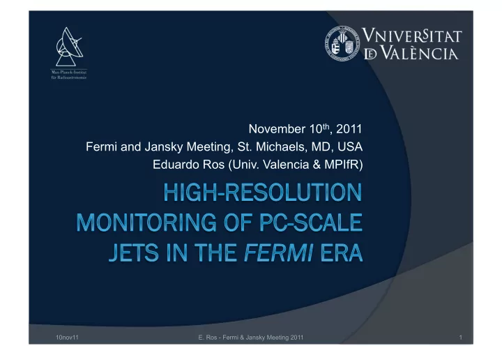 november 10 th 2011 fermi and jansky meeting st michaels