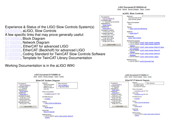 experience status of the ligo slow controls system s