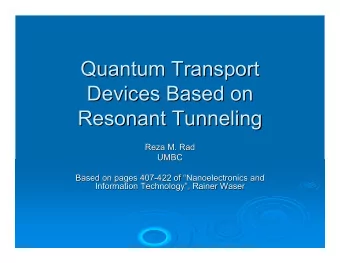 Quantum Transport  Quantum Transport  Devices Based on  Devices Based on  Resonant Tunneling