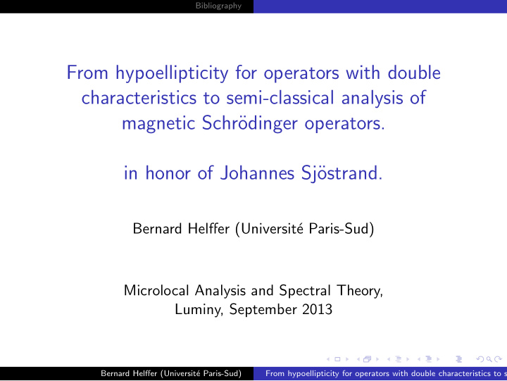 from hypoellipticity for operators with double