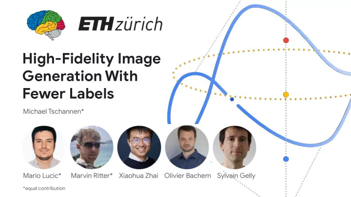 high fidelity image generation with fewer labels