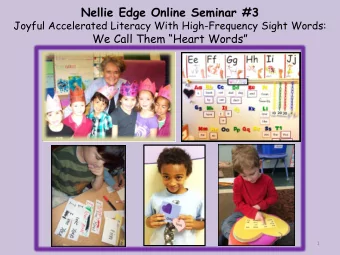 Nellie Edge Online Seminar #3  Joyful Accelerated Literacy With High-Frequency Sight Words:  We