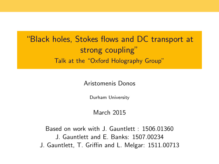 black holes stokes flows and dc transport at strong