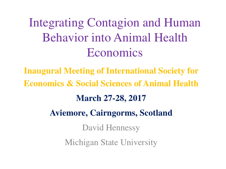 integrating contagion and human behavior into animal