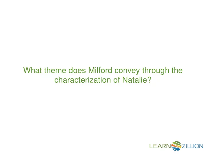 what theme does milford convey through the