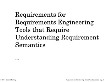 Requirements for  Requirements Engineering  Tools that Require  Understanding Requirement