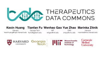 Kexin Huang  Tianfan Fu  Wenhao Gao  Yue Zhao  Marinka Zitnik  Harvard  Georgia Tech  MIT  CMU