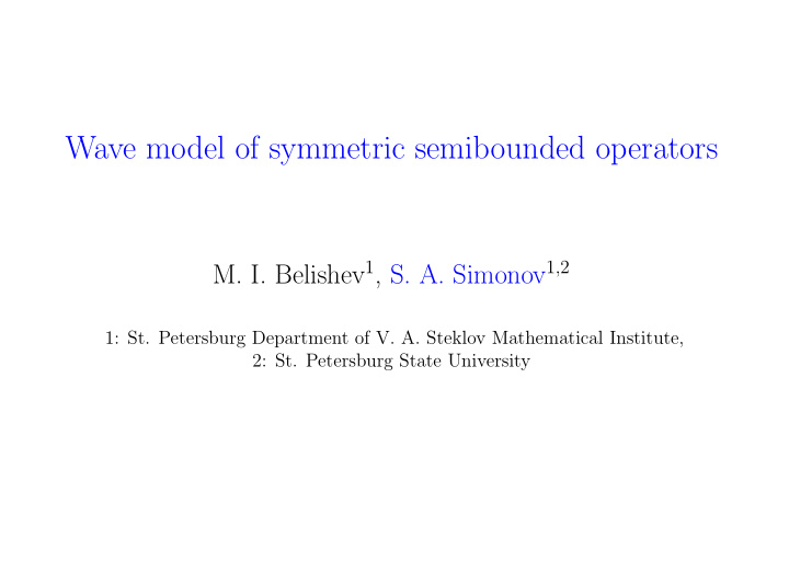 wave model of symmetric semibounded operators