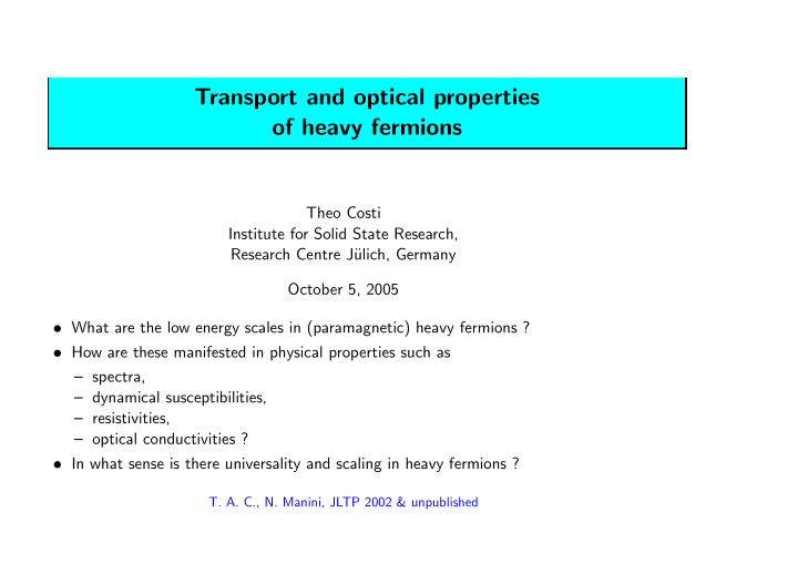 transport and optical properties of heavy fermions