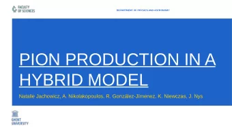PION PRODUCTION IN A  HYBRID MODEL  Natalie Jachowicz, A. Nikolakopoulos, R. Gonzlez-Jmenez, K.