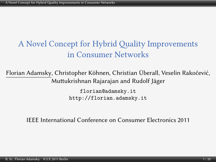 a novel concept for hybrid ality improvements in consumer