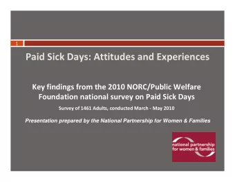 Paid Sick Days: Attitudes and Experiences  Key findings from the 2010 NORC/Public Welfare