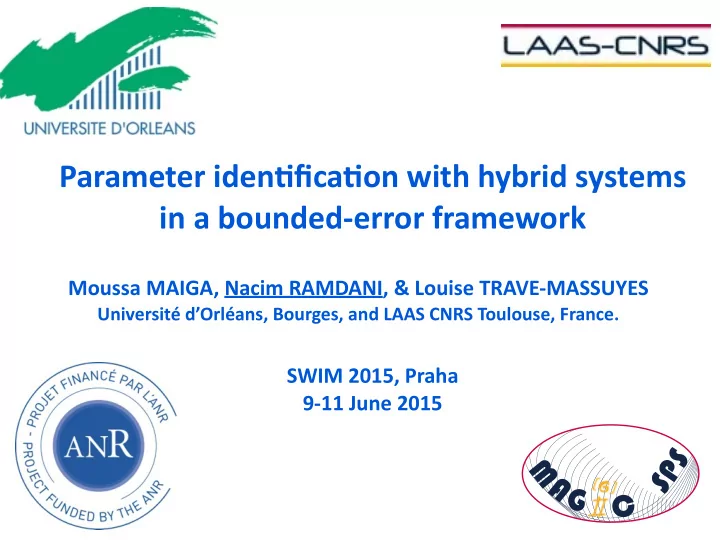 parameter iden fica on with hybrid systems in a bounded