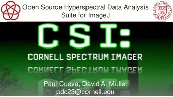 Suite for ImageJ  Paul Cueva, David A. Muller  pdc23@cornell.edu  ImageJ  Started as NIH Image