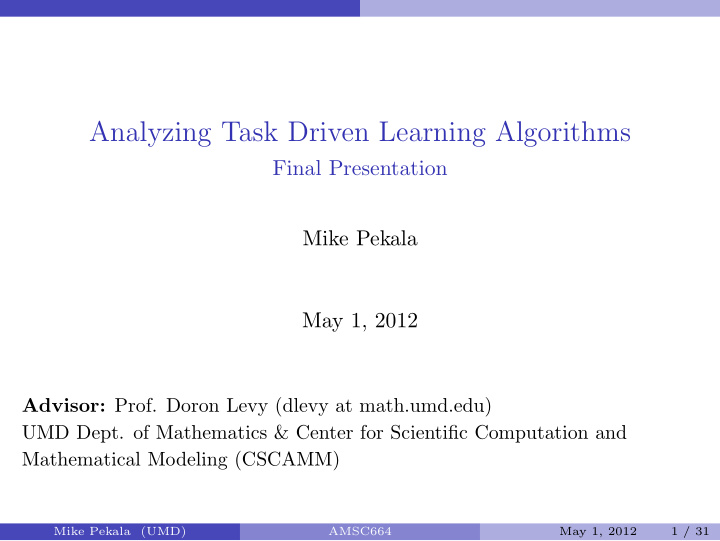 analyzing task driven learning algorithms