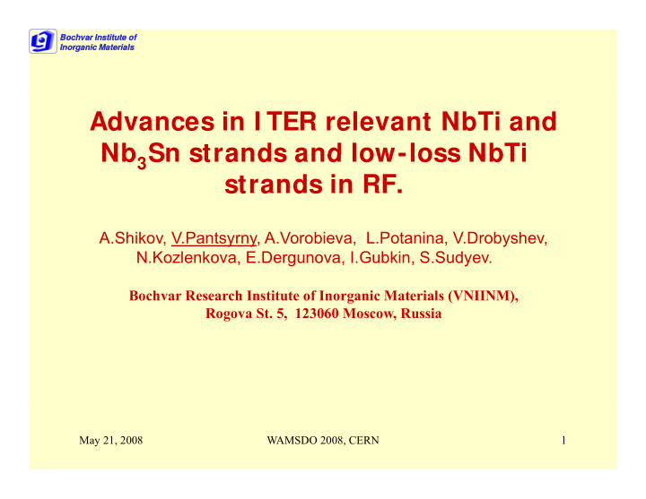 advances in i ter relevant nbti and nb sn strands and low