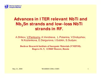 Advances in I TER relevant NbTi and  Nb Sn strands and low-loss NbTi Nb 3 Sn strands and low-loss