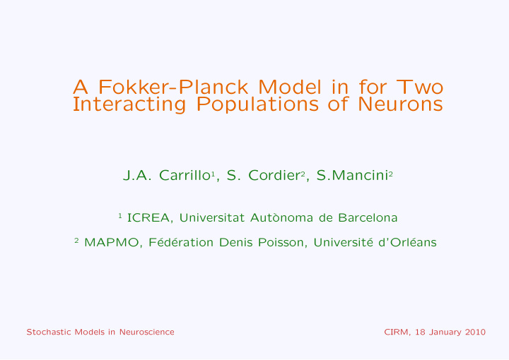 a fokker planck model in for two interacting populations