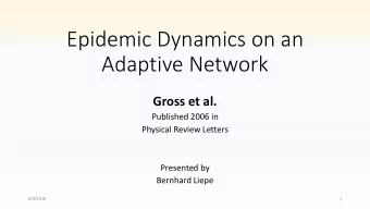 Epidemic Dynamics on an  Adaptive Network  Gross et al.  Published 2006 in  Physical Review Letters