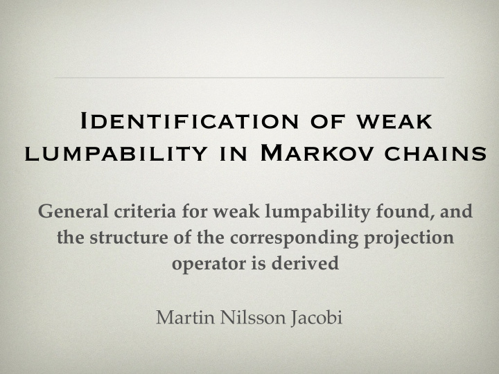 identification of weak lumpability in markov chains