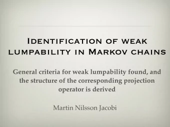 Identification of weak  lumpability in Markov chains  General criteria for weak lumpability found,