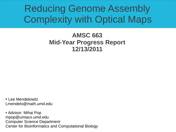 reducing genome assembly complexity with optical maps