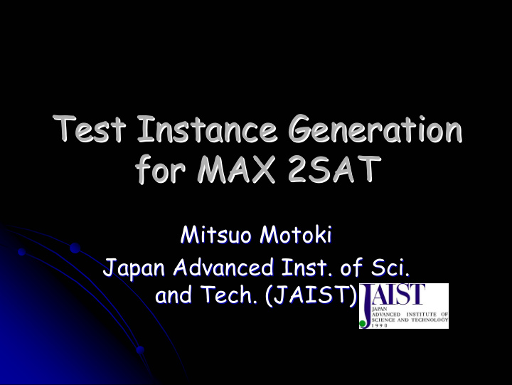 test instance generation test instance generation for max