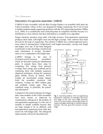 Description of a genome assembler: CABOG  CABOG (Celera Assembler with the Best Overlap Graph) is