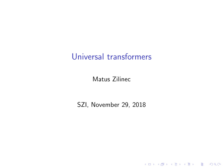 universal transformers