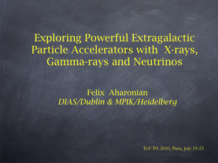 exploring powerful extragalactic particle accelerators