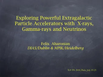 Exploring Powerful Extragalactic  Particle Accelerators with  X-rays,  Gamma-rays and Neutrinos