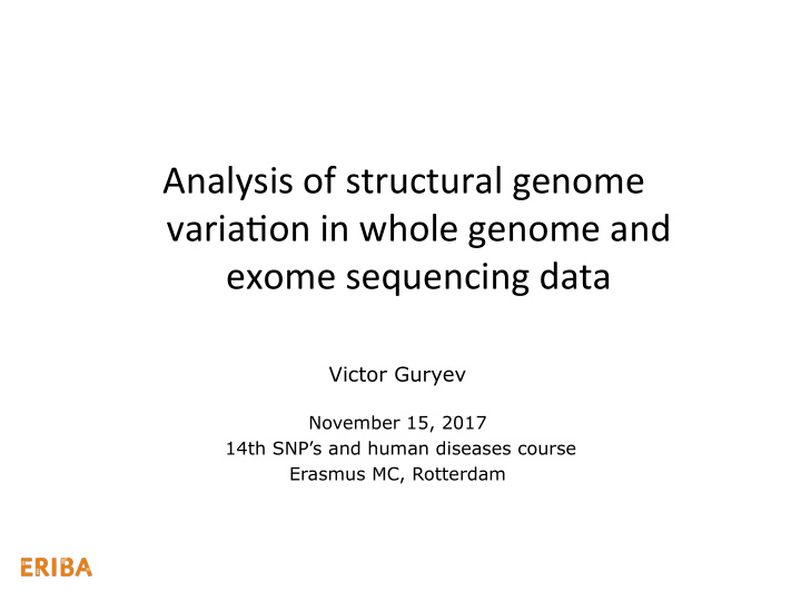 analysis of structural genome varia3on in whole genome