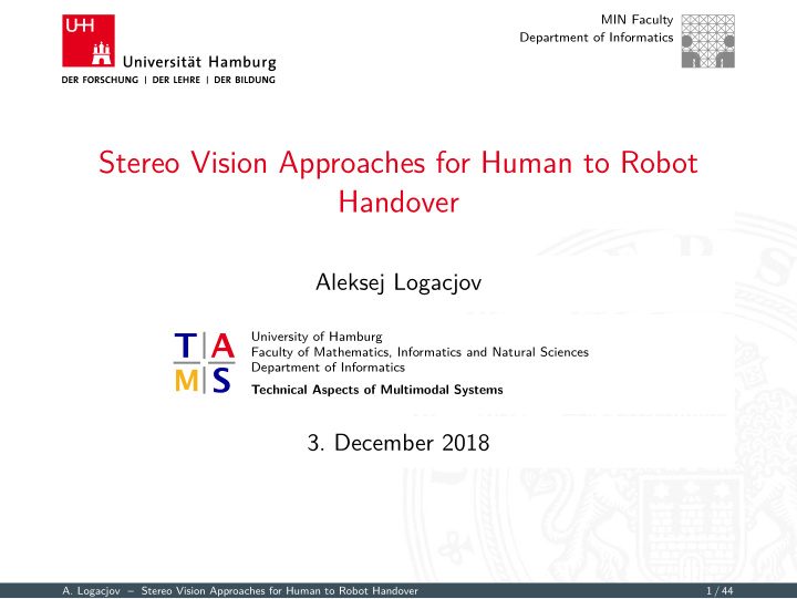 stereo vision approaches for human to robot handover